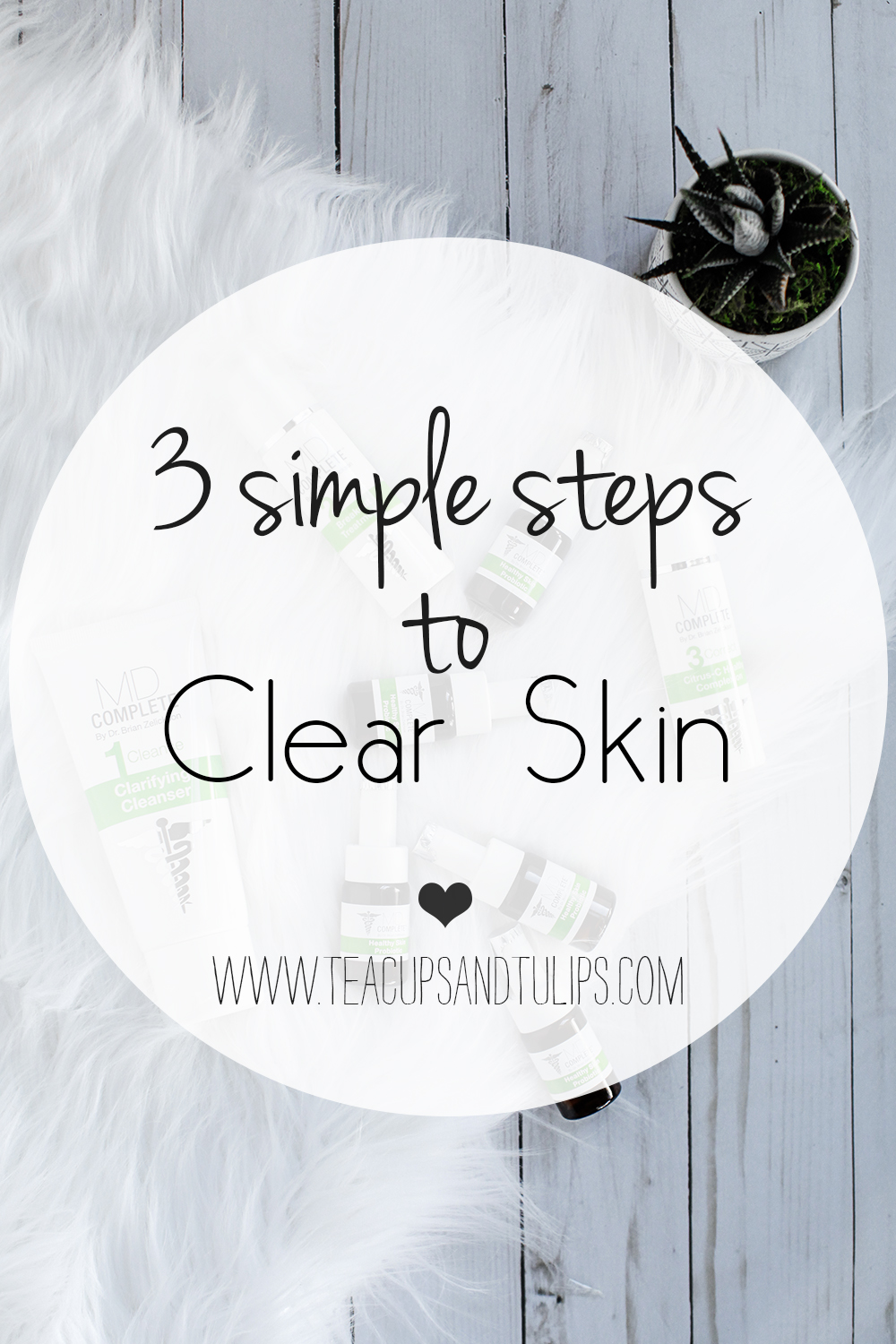 3 simple steps to clear skin