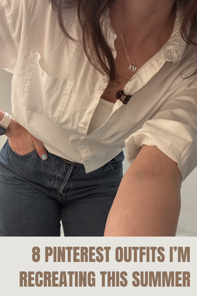 8 Pinterest Outfits I’m Recreating This Summer With Clothes I Already Own